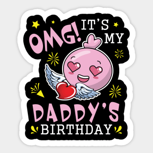 OMG It's My Daddy's Birthday Happy With Hearts And Face Sticker